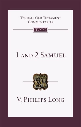 1 and 2 Samuel (Tyndale Old Testament Commentaries | TOTC)