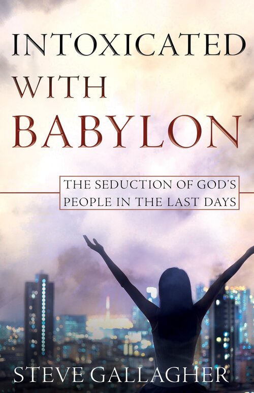 Intoxicated with Babylon