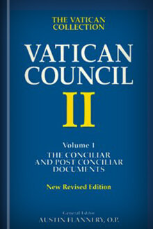 Vatican Council II, Volume 1: The Conciliar and Postconciliar Documents