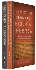 Exegetical Gems from Biblical Greek and Hebrew (2 vols.)