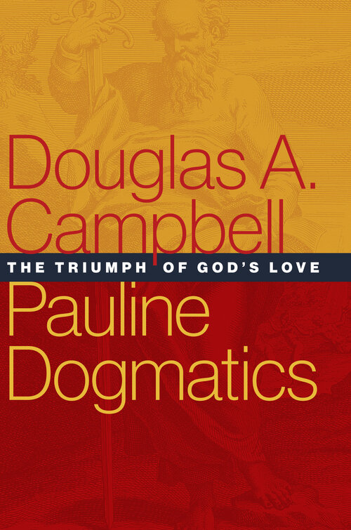 Pauline Dogmatics: The Triumph of God’s Love