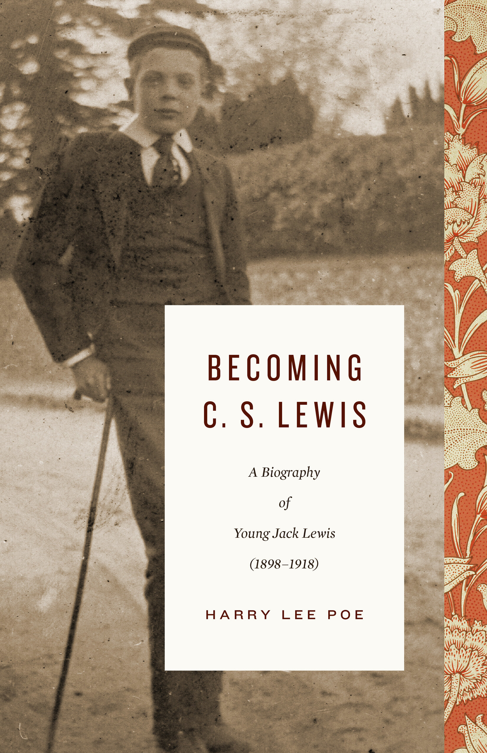 Becoming C. S. Lewis: A Biography of Young Jack Lewis