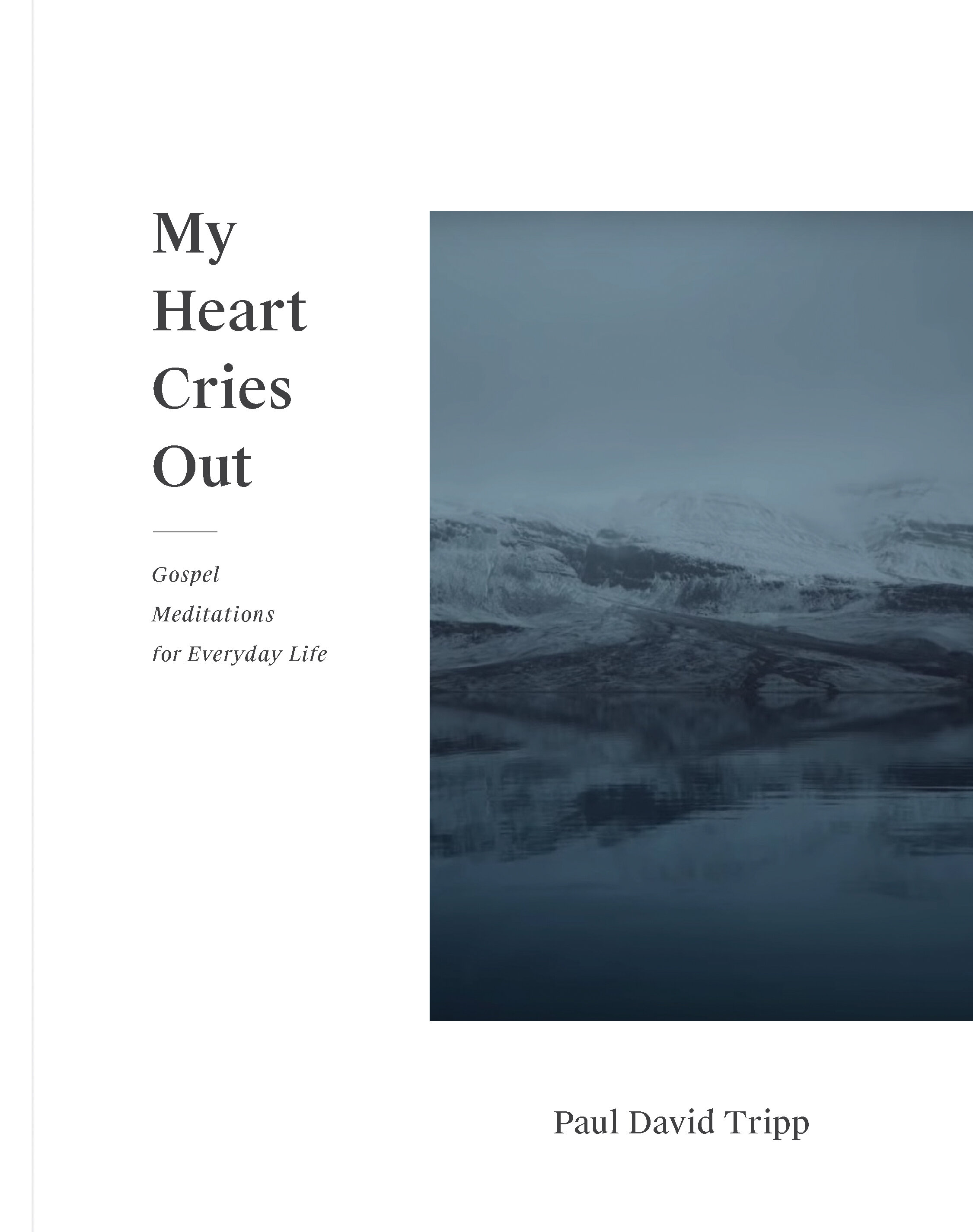 My Heart Cries Out: Gospel Meditations for Everyday Life