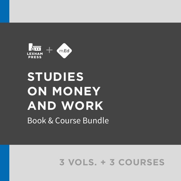 Studies on Money and Work: Book & Course Bundle (3 vols.; 3 courses)