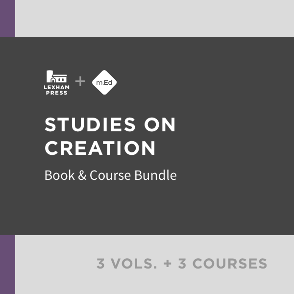 Studies on Creation: Book & Course Bundle (3 vols.; 3 courses)