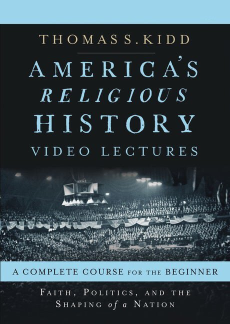 America’s Religious History Video Lectures