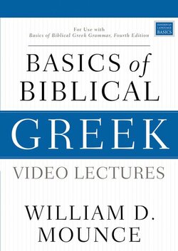 Basics of Biblical Greek Video Lectures