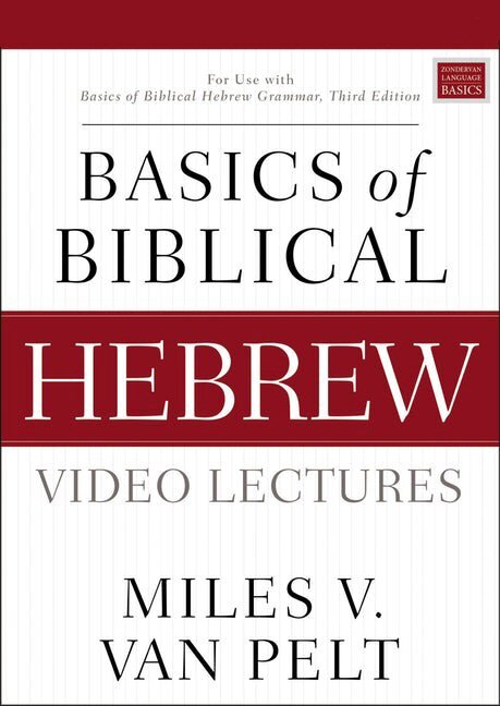 Basics of Biblical Hebrew Video Lectures