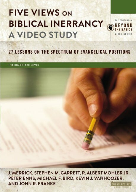 Five Views on Biblical Inerrancy: A Video Study