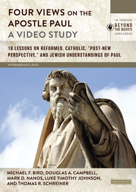 Four Views on the Apostle Paul: A Video Study