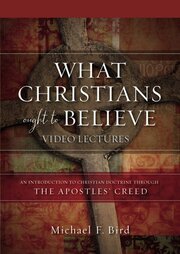 What Christians Ought to Believe