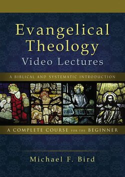 Evangelical Theology Video Lectures