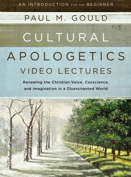 Cultural Apologetics Video Lectures