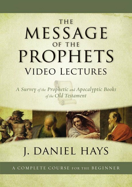 The Message of the Prophets Video Lectures