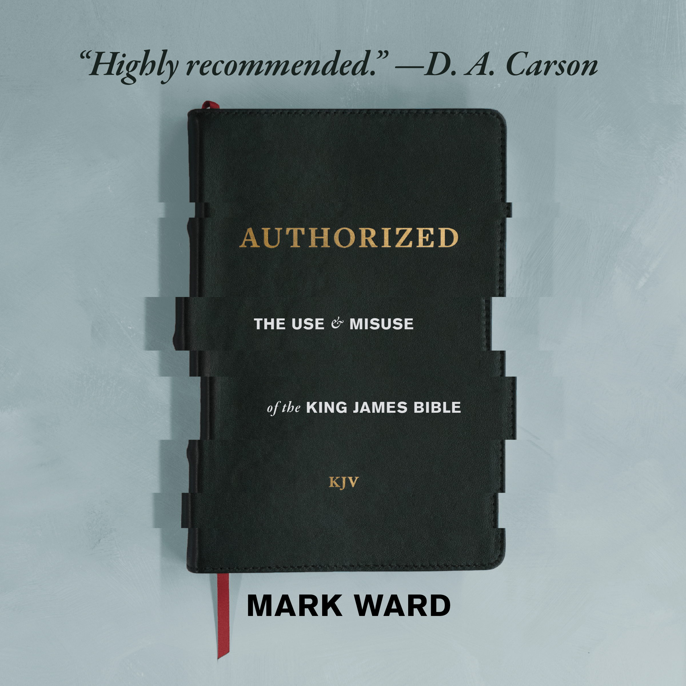 Authorized: The Use and Misuse of the King James Bible (audiobook)