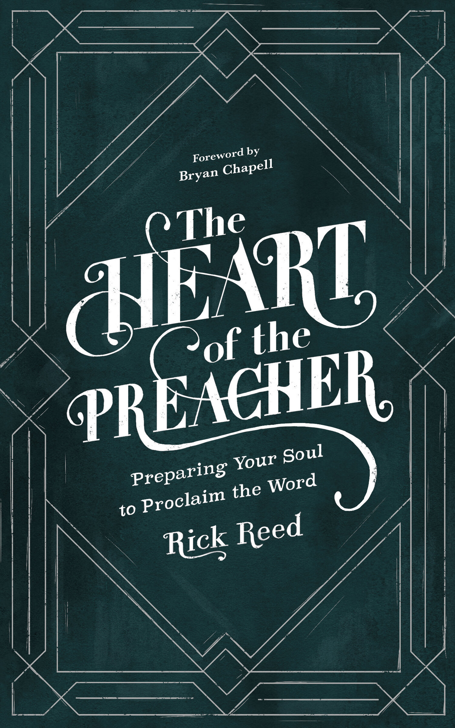 the-heart-of-the-preacher-preparing-your-soul-to-proclaim-the-word