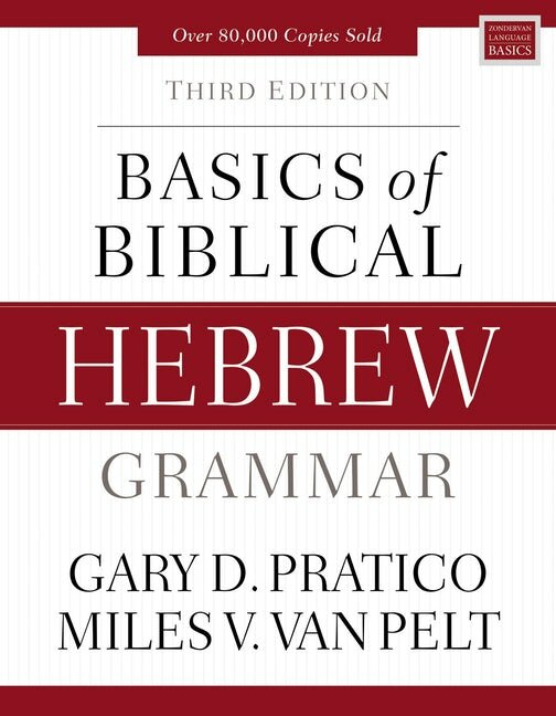 Basics of Biblical Hebrew Grammar, 3rd ed.