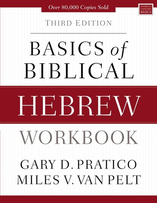 Basics of Biblical Hebrew Workbook, 3rd ed.