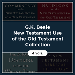 G. K. Beale New Testament Use of the Old Testament Collection (4 vols.)