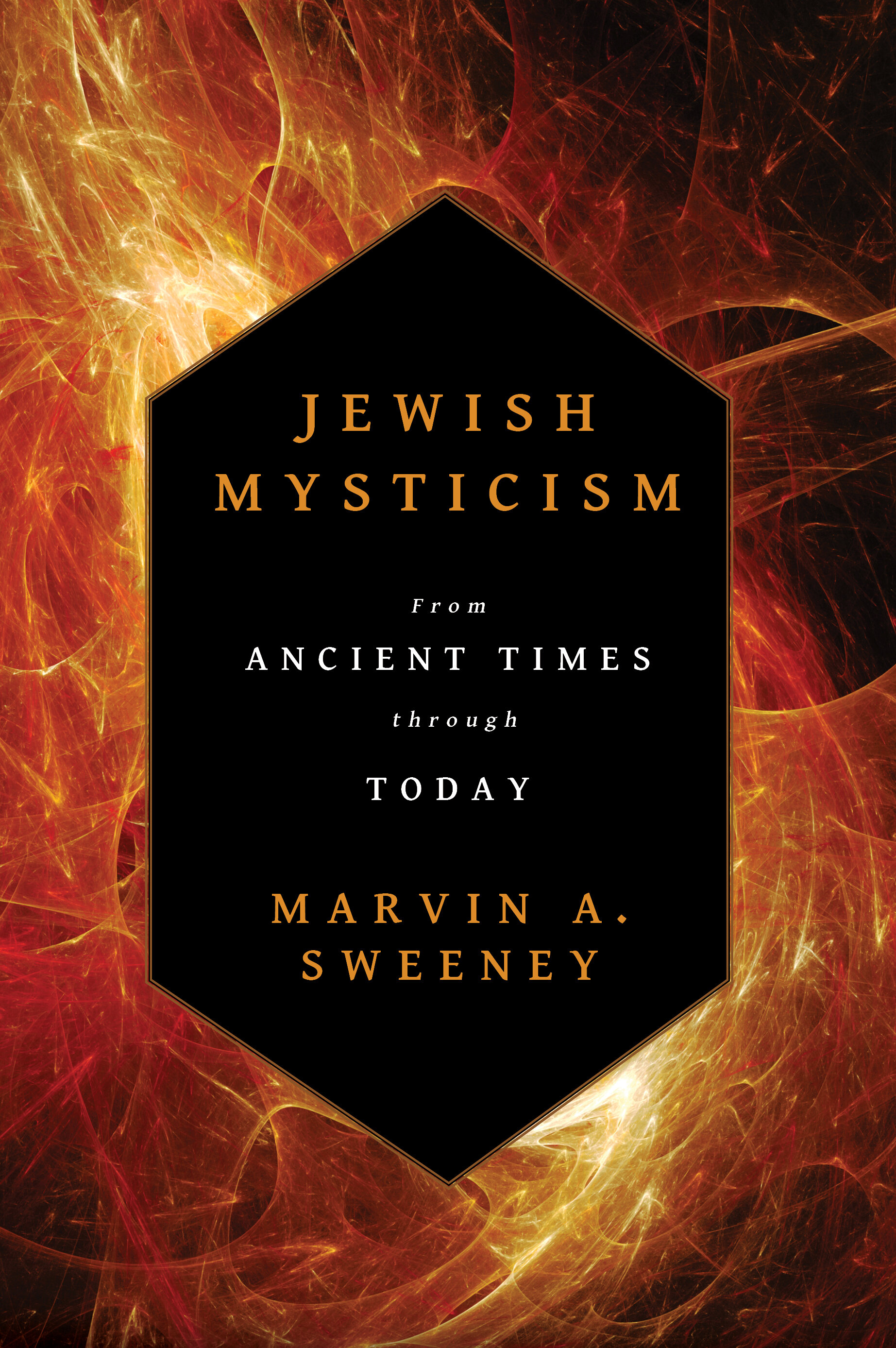 Jewish Mysticism From Ancient Times through Today