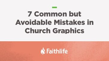 7 Common but Avoidable Mistakes in Church Graphics
