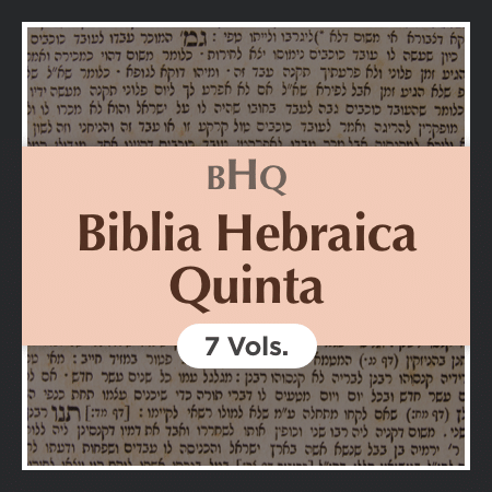 Biblia Hebraica Quinta with Apparatus | BHQ (7 vols.)