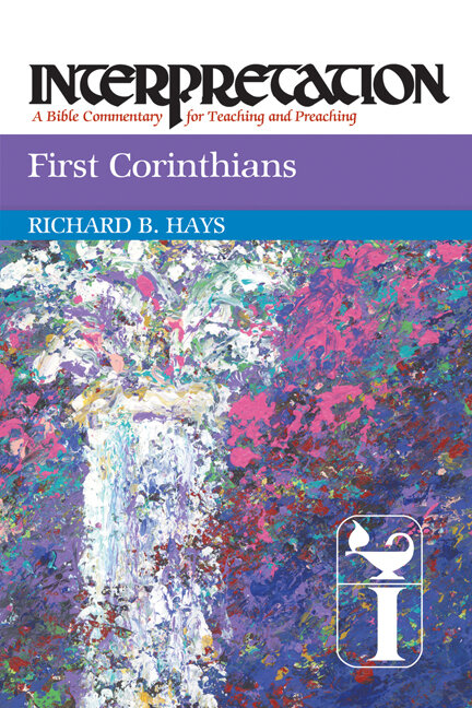 First Corinthians (Interpretation: A Bible Commentary for Teaching and Preaching)