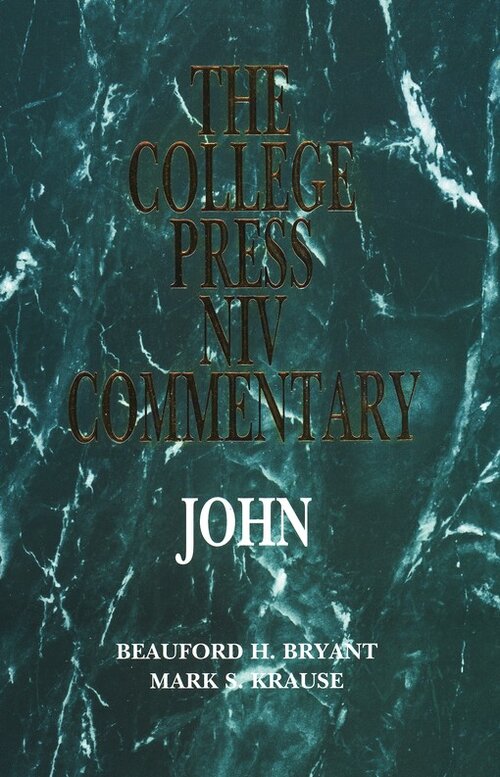 The College Press NIV Commentary: John