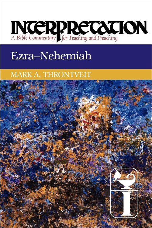 Ezra & Nehemiah (Interpretation: A Bible Commentary for Teaching and Preaching)