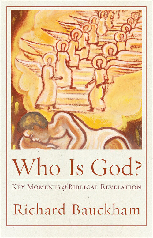 Who Is God? Key Moments of Biblical Revelation (Acadia Studies in Bible and Theology )