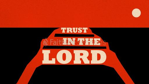 Trust In the Lord