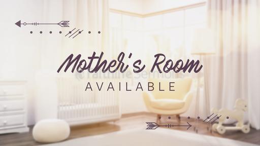 Mother's Room Available