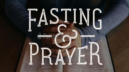 Fasting and Prayer