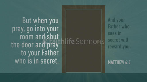 Matthew 6:6