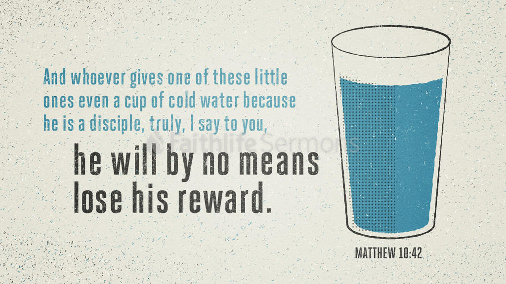 Matthew 10 42 Faithlife Sermons matthew-10-42-faithlife-sermons