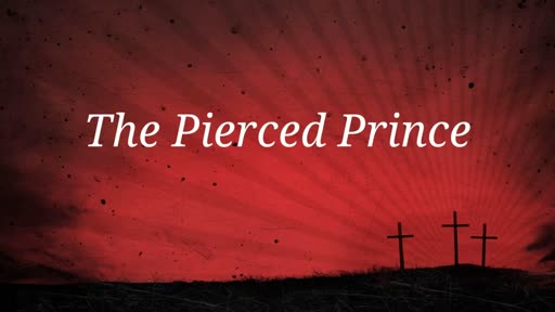 The Pierced Prince