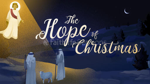 Shepherds - The Hope of Christmas