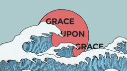 Grace Upon Grace  PowerPoint image 14