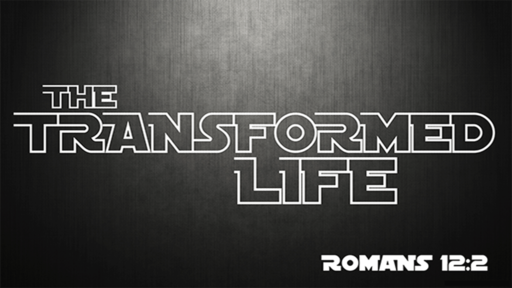 The Transformed Life