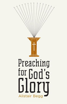 Preaching for God’s Glory