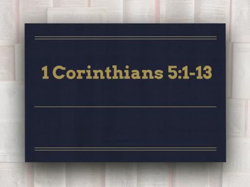 1 Corinthians 5:1-13