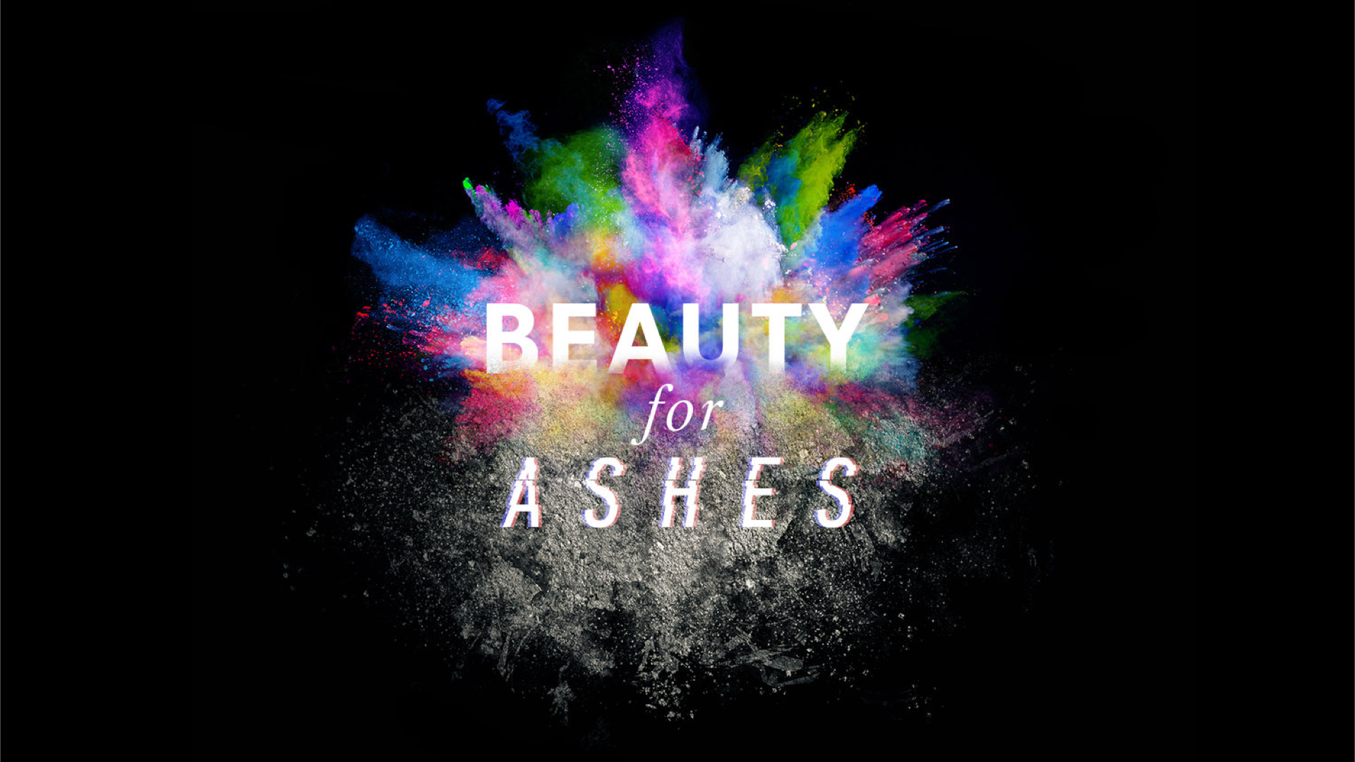 Beauty for Ashes - Logos Sermons