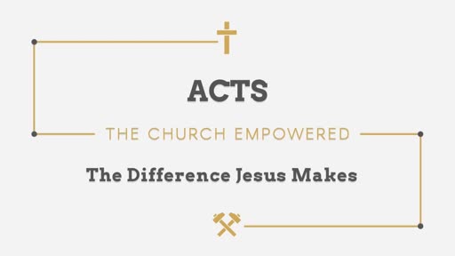 Acts: The Church Empowered 