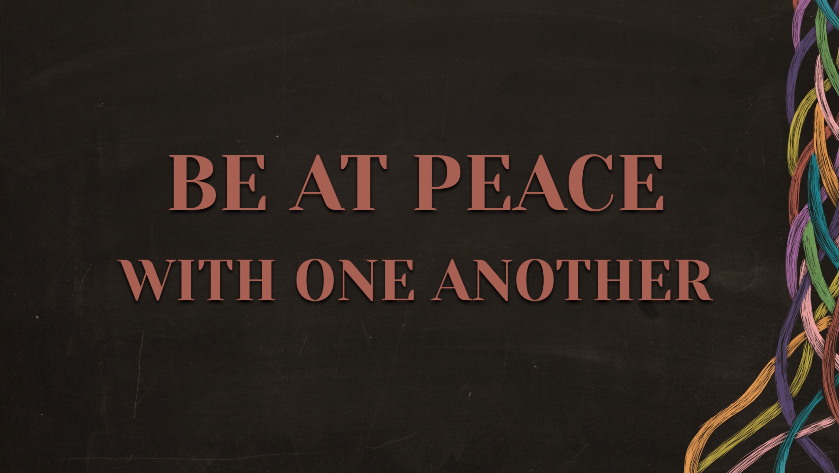 Be at Peace With One Another Faithlife Sermons