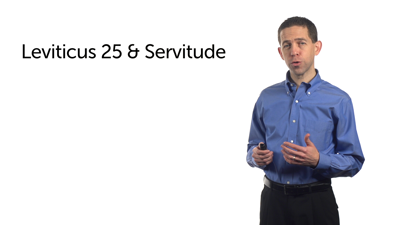 Leviticus 25 and Servitude in Ancient Israel