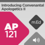 Mobile Ed: AP121 Introducing Covenantal Apologetics II: Applications (audio) Mobile Ed: AP121 Introducing Covenantal Apologetics II: Applications (audio)