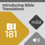 Mobile Ed: BI181 Introducing Bible Translations (audio) Mobile Ed: BI181 Introducing Bible Translations (audio)