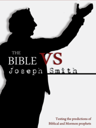 The Bible Vs Joseph Smith