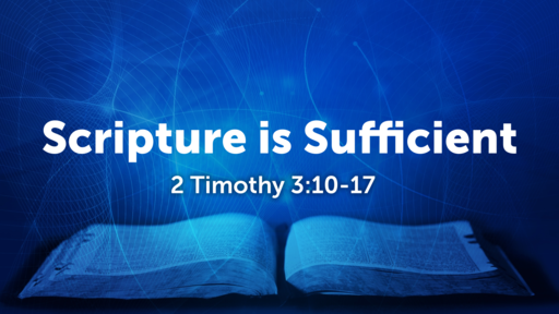 Scripture is Sufficient