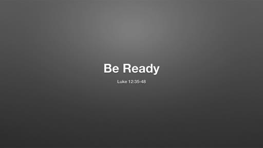 Be Ready!